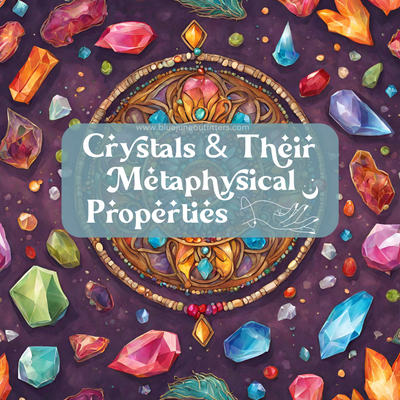 Crystals & Metaphysical Properties