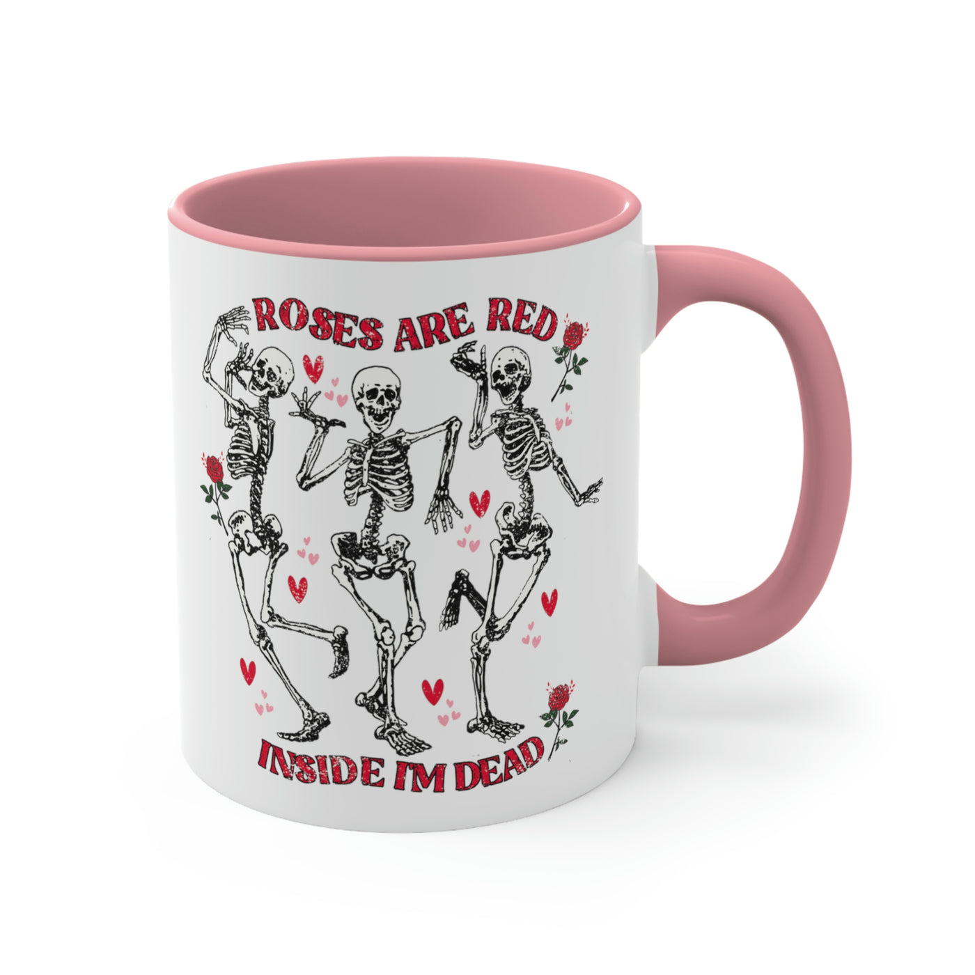 Roses Are Red Inside I'm Dead | Funny Skeletons Coffee Mug