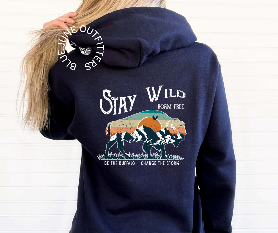 Stay Wild | Unisex Nature Hoodie