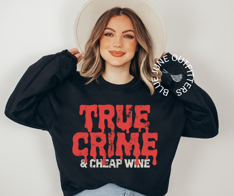True Crime & Cheap Wine | Crime Junkie Crewneck Sweatshirt