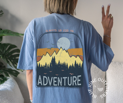 Always Up For An Adventure | Comfort Colors® Nature Tee