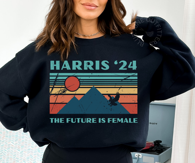 THE FUTURE IS FEMALE | KAMALA HARRIS  2024 SWEATSHIRT