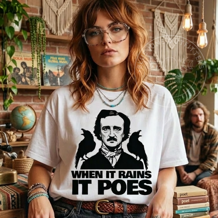 WHEN IT RAINS IT POES | FUNNY BOOKISH TEE | GOTH ACADEMIA