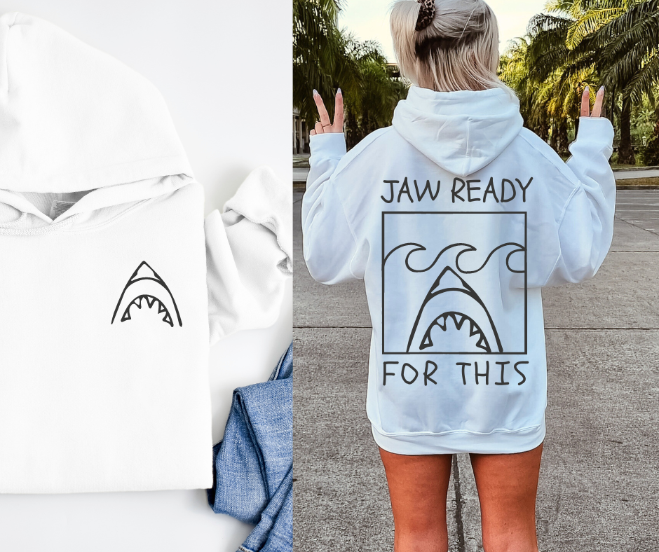 Jaw Ready For This | Shark Week Lover Hoodie