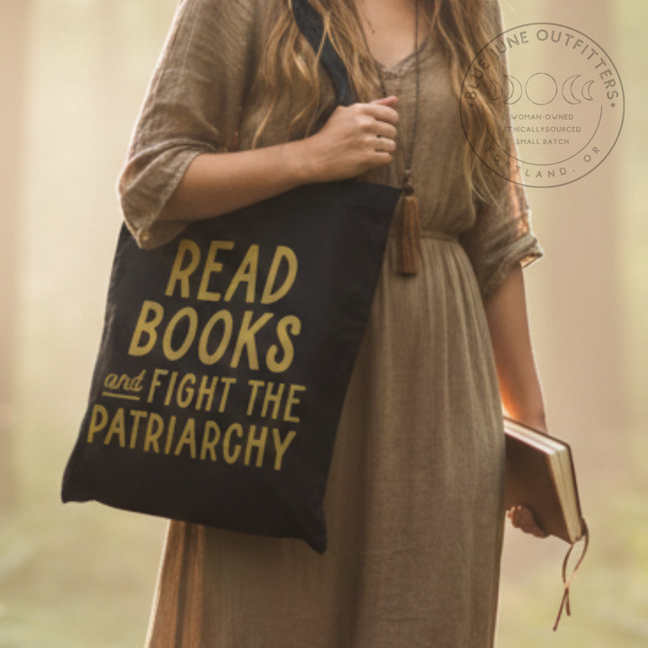 READ BOOKS AND FIGHT THE PATRIARCHY | FEMINIST TOTE BAG