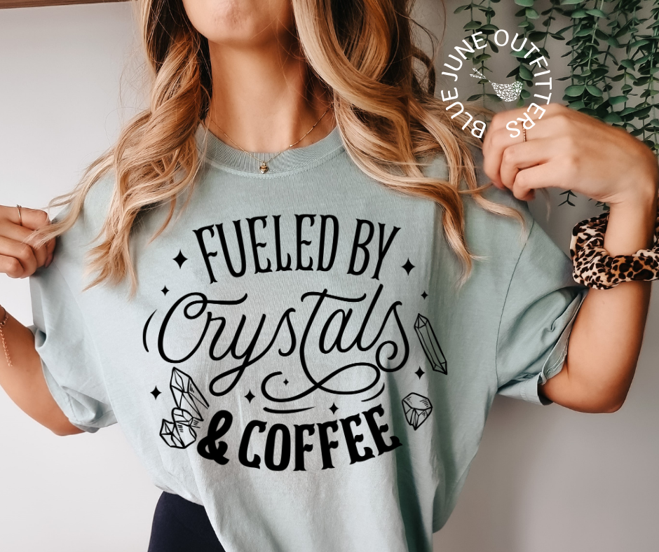 Fueled By Crystals & Coffee | Comfort Colors® Tee