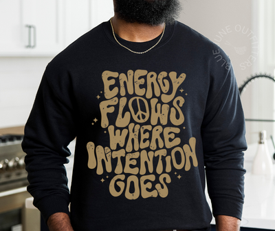 Energy Flows Where Intention Goes | Boho Crewneck Sweatshirt