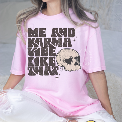 ME AND KARMA VIBE LIKE THAT | CUTE SKULL TEE