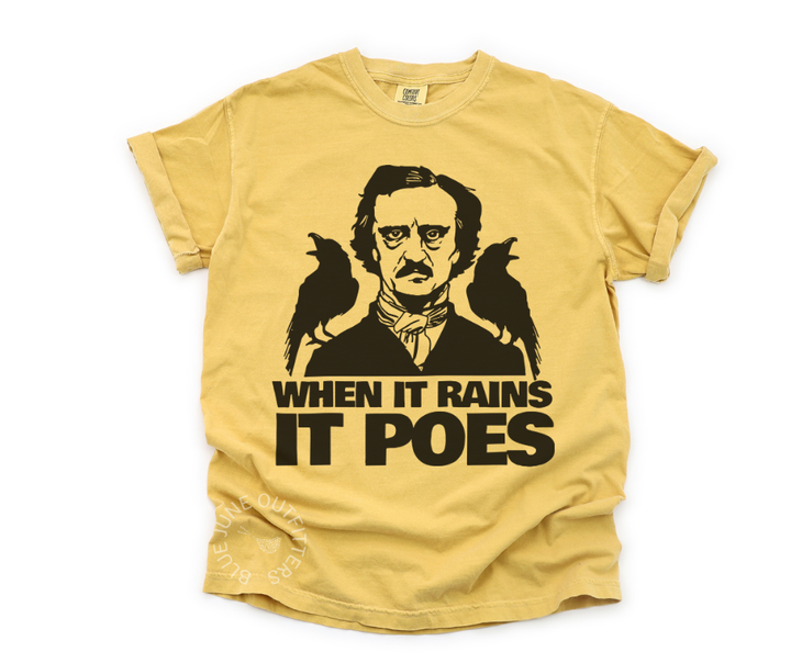 WHEN IT RAINS IT POES | FUNNY BOOKISH TEE | GOTH ACADEMIA
