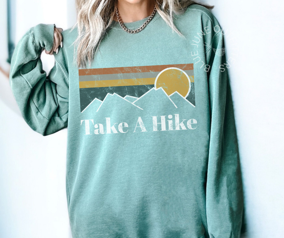 Take A Hike | Comfort Colors® Sweatshirt