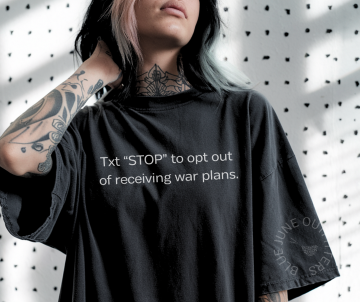 FUNNY SIGNALGATE TEE | TEXT STOP TO OPT OUT OF WAR PLANS