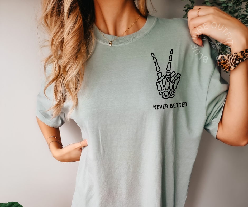 Never Better Skelly Peace Sign | Comfort Colors® Tee
