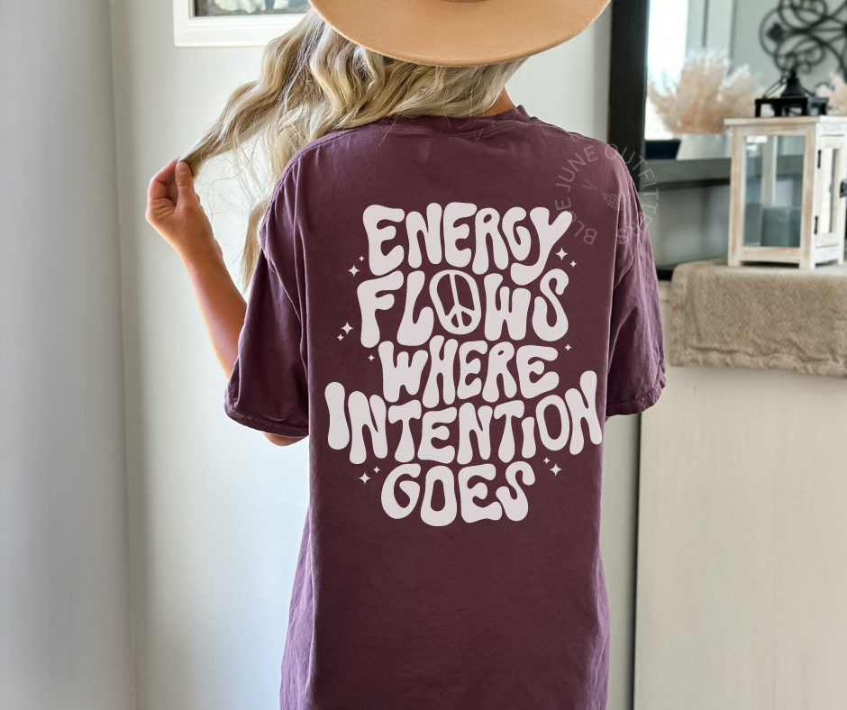 Energy Flows Where Energy Goes | Boho Inspo Comfort Colors® Tee