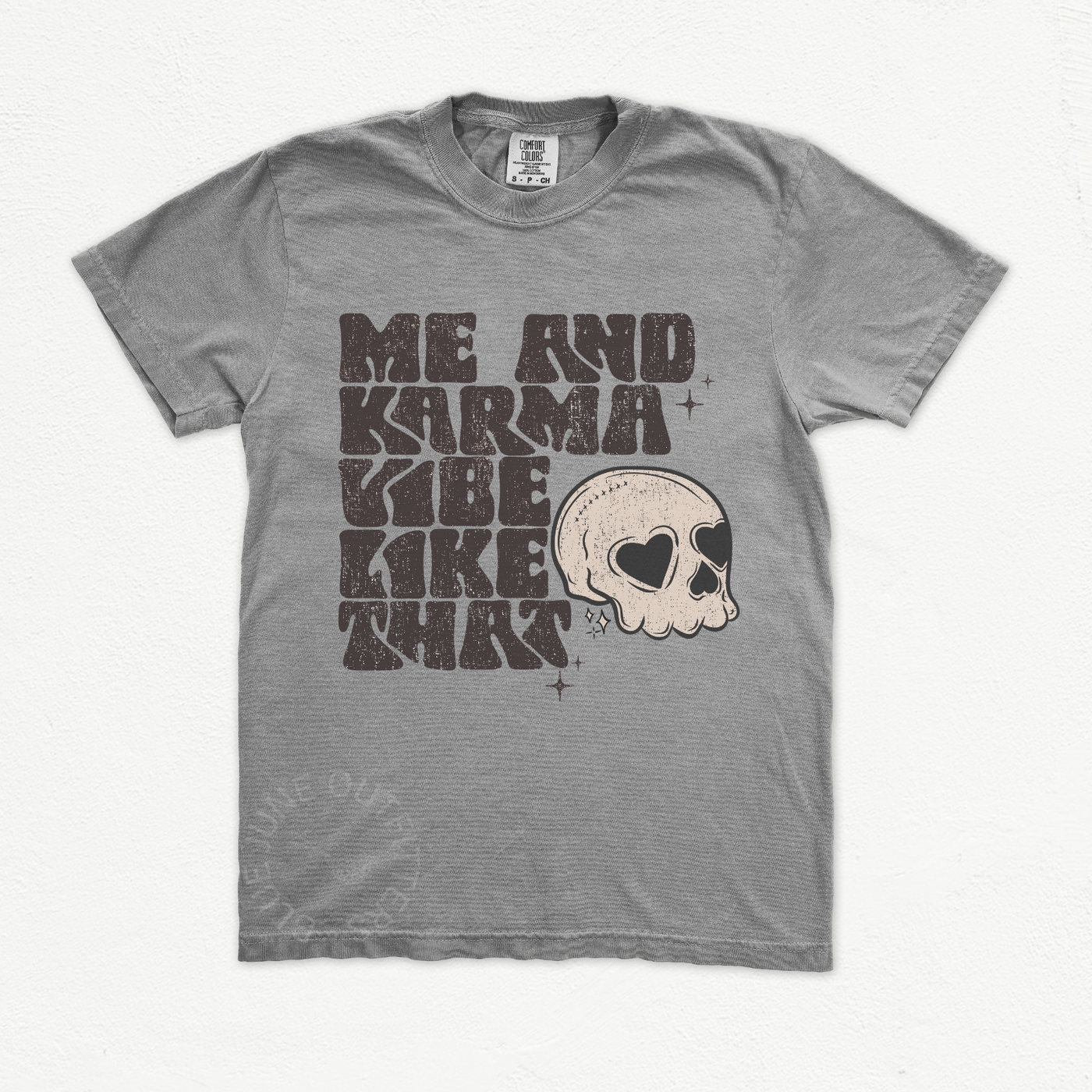 ME AND KARMA VIBE LIKE THAT | CUTE SKULL TEE