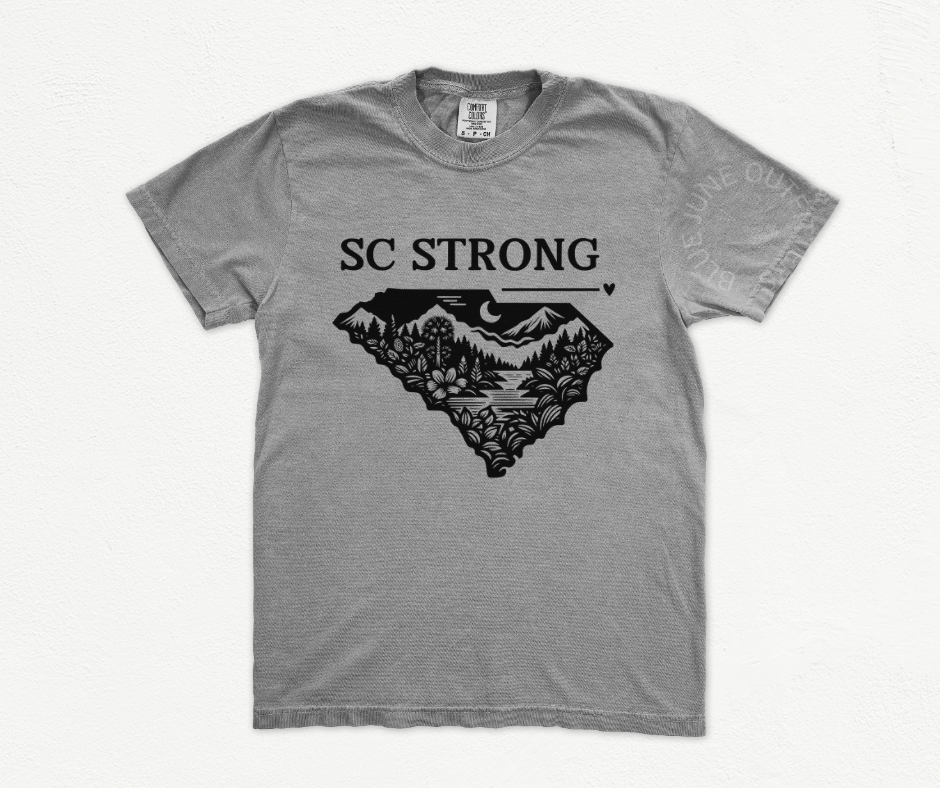 SOUTH CAROLINA STRONG | COMFORT COLORS® FUNDRAISER TEE