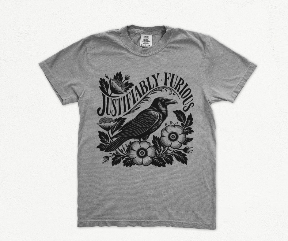 JUSTIFIABLY FURIOUS | SOCIAL JUSTICE TEE | ANTI MAGA