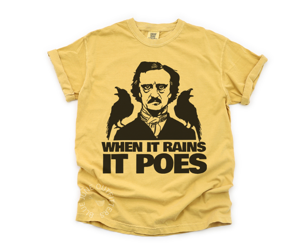 WHEN IT RAINS IT POES | FUNNY BOOKISH TEE | GOTH ACADEMIA
