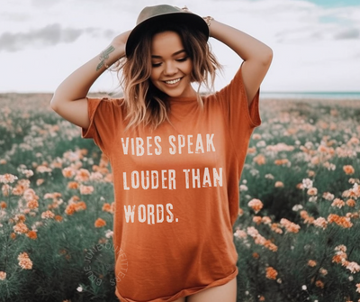 Vibes Speak Louder Than Words | Comfort Colors® Tee