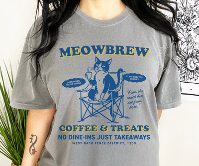 MEOWBREW COFFEE & TREATS | QUIRKY CAT AND COFFEE TEE