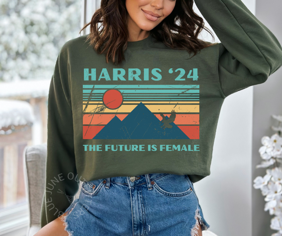 THE FUTURE IS FEMALE | KAMALA HARRIS  2024 SWEATSHIRT