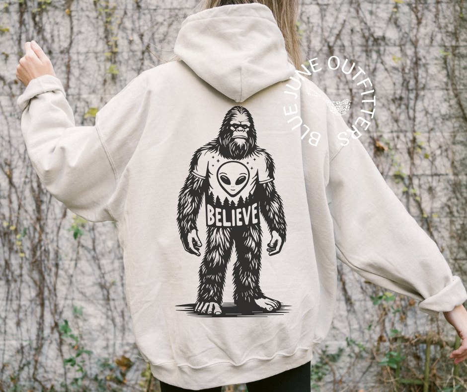 Believe | Funny Bigfoot Alien Hoodie