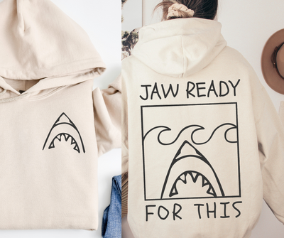 Jaw Ready For This | Shark Week Lover Hoodie