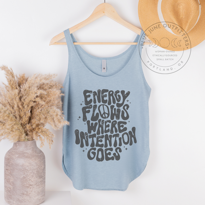 Energy Flows Where Intention Goes | Women's Yoga Tank