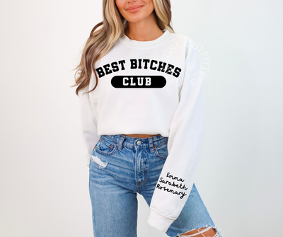 CUSTOM Best Bitches Sweatshirt | Best Friends Gift
