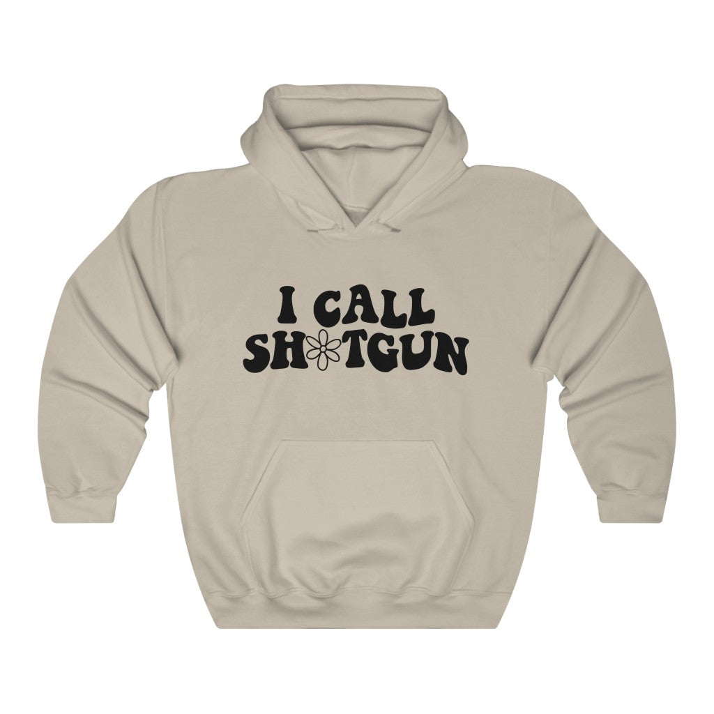 I Call Shotgun | Funny Road Trip Hoodie