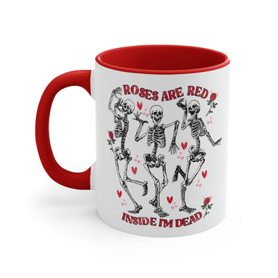 Roses Are Red Inside I'm Dead | Funny Skeletons Coffee Mug