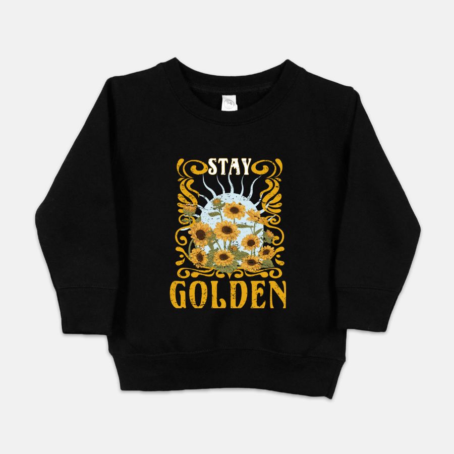 Stay Golden | Trendy Toddler Sweatshirt