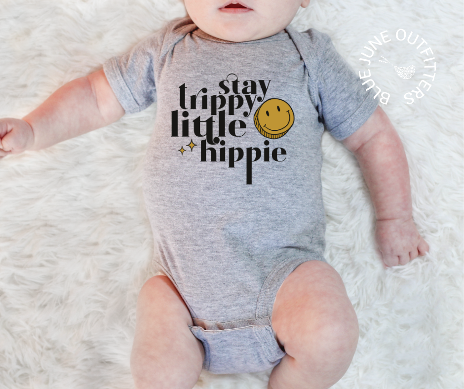 Stay Trippy Little Hippie | Trendy Baby Bodysuit