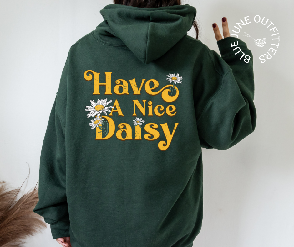 Have A Nice Daisy | Boho Hoodie