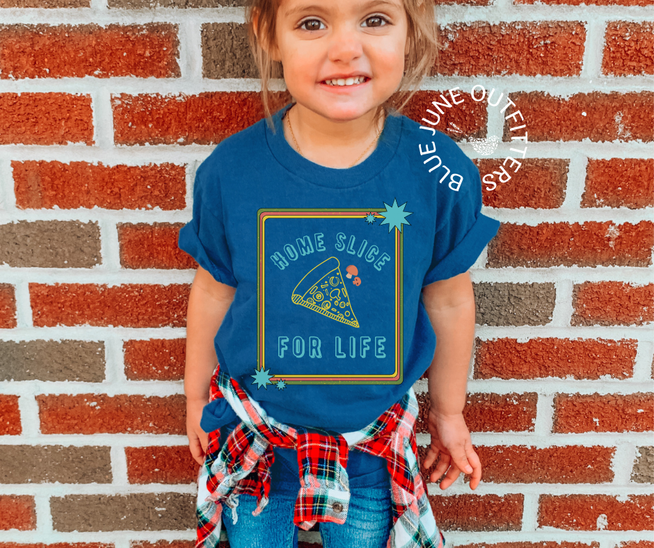 Home Slice For Life | Pizza Toddler Tee