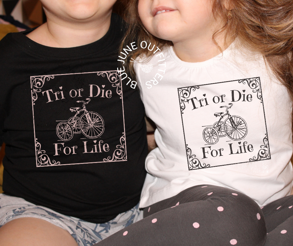 Tri or Die For Life | Toddler Best Friend Tees