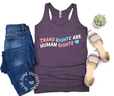 Trans Rights Are Human Rights | Women's Racerback Tank