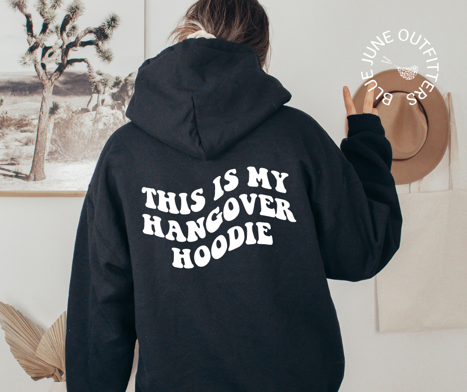 This Is My Hangover Hoodie | Wavy Text Hoodie