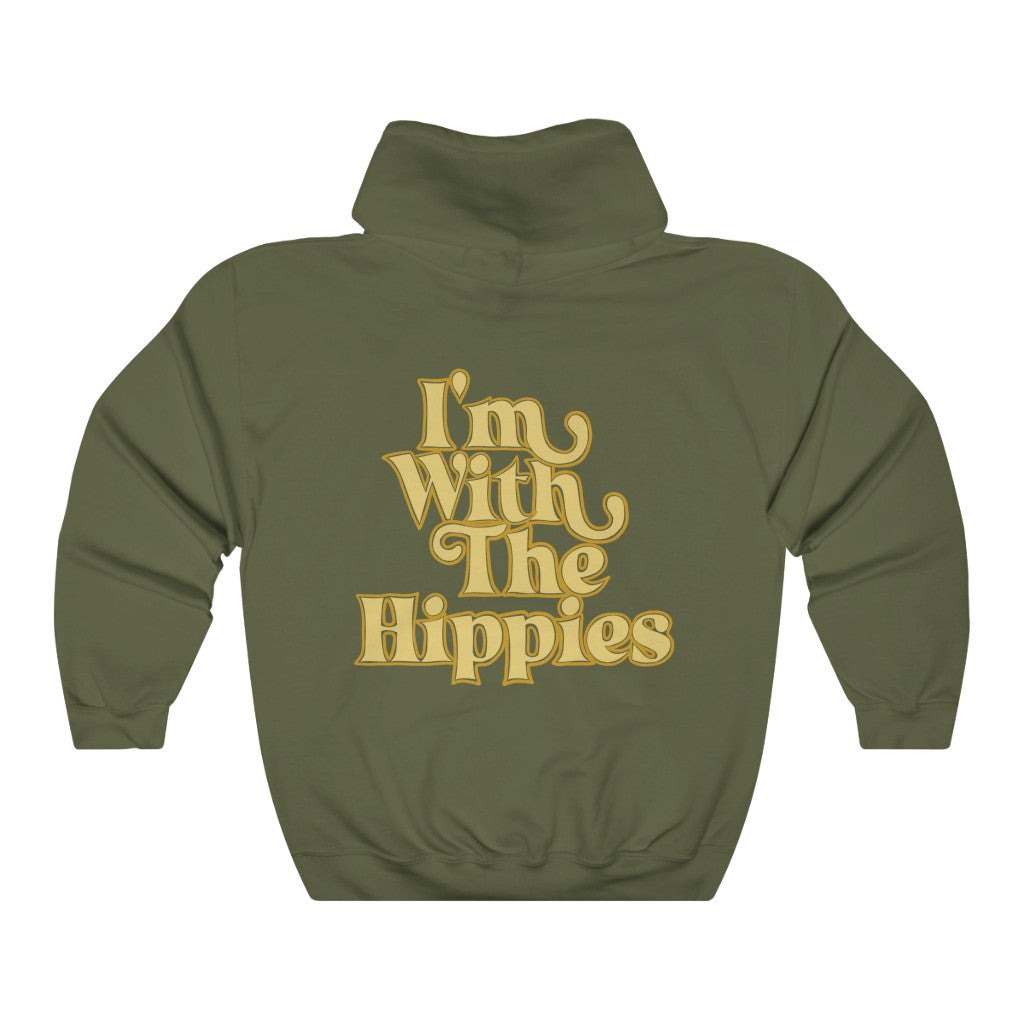 I'm With The Hippies Hoodie | Trendy Hooded Sweatshirt