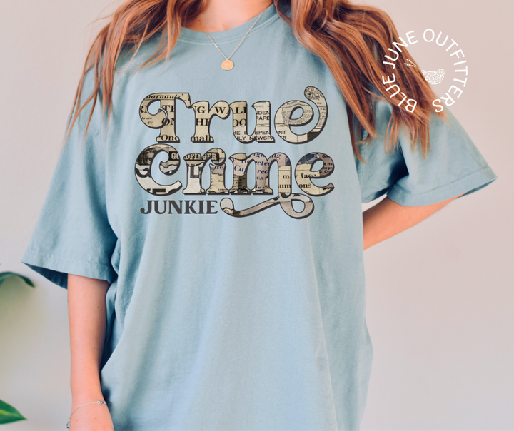 True Crime Junkie | Comfort Colors® Tee