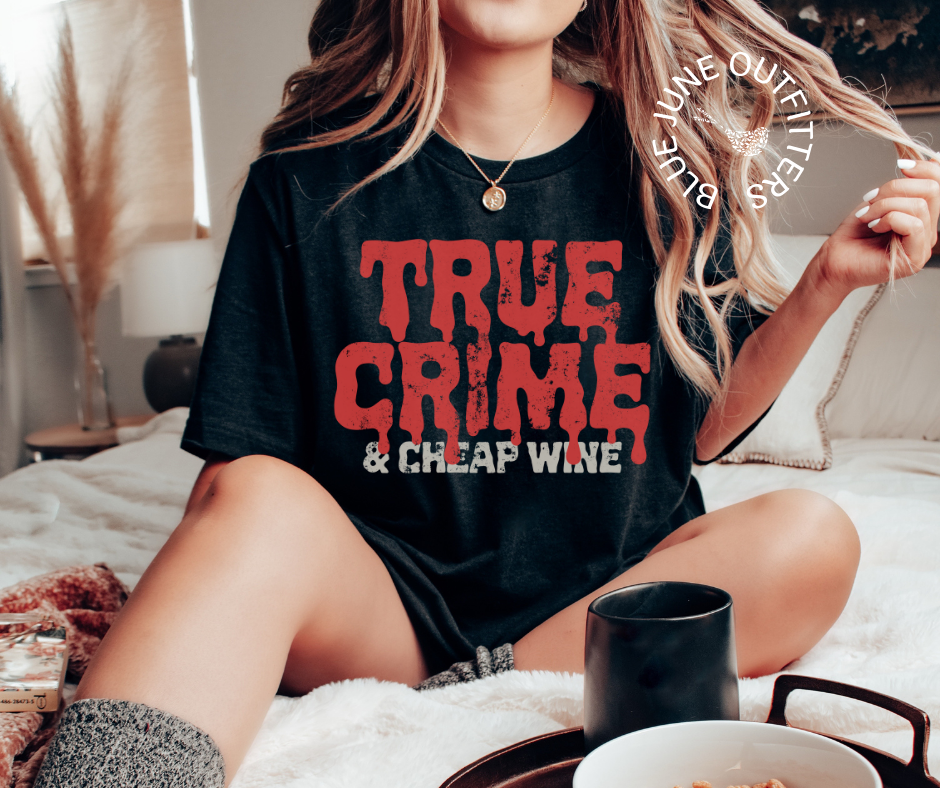 True Crime & Cheap Wine | Comfort Colors® Crime Junkie Tee