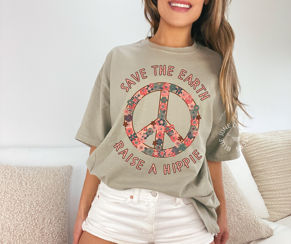 Save The Earth Raise A Hippie | Comfort Colors® Tee