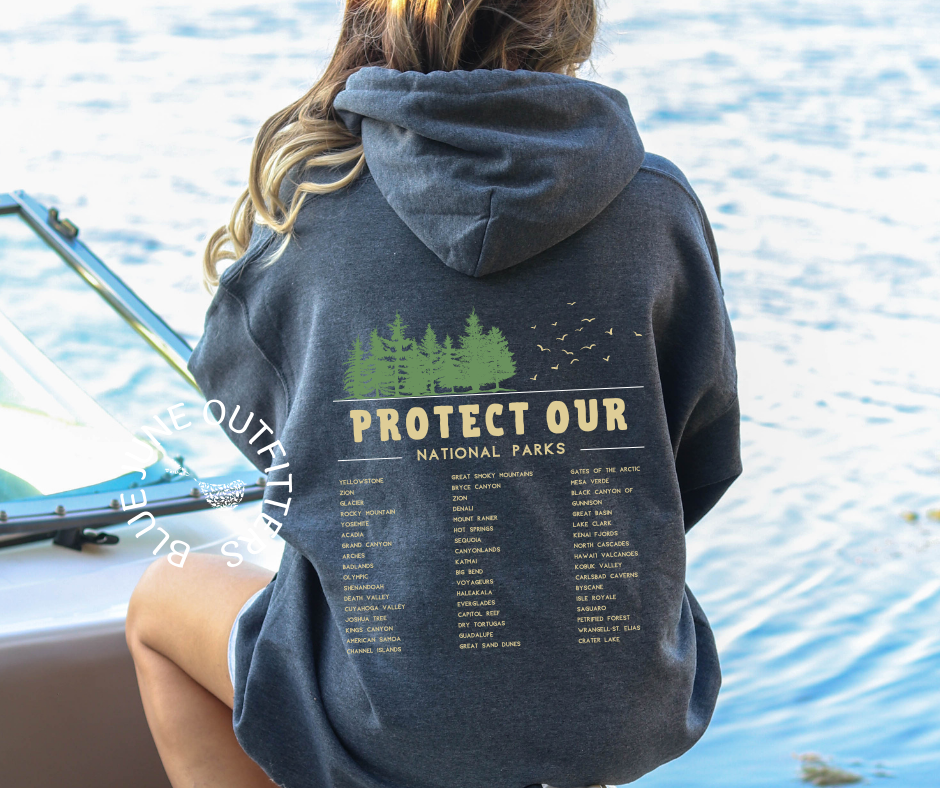 Protect Our National Parks | Nature Lover Hoodie