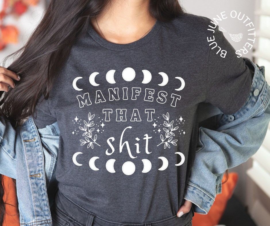 Manifest That Shit | Inspirational Celestial Tee