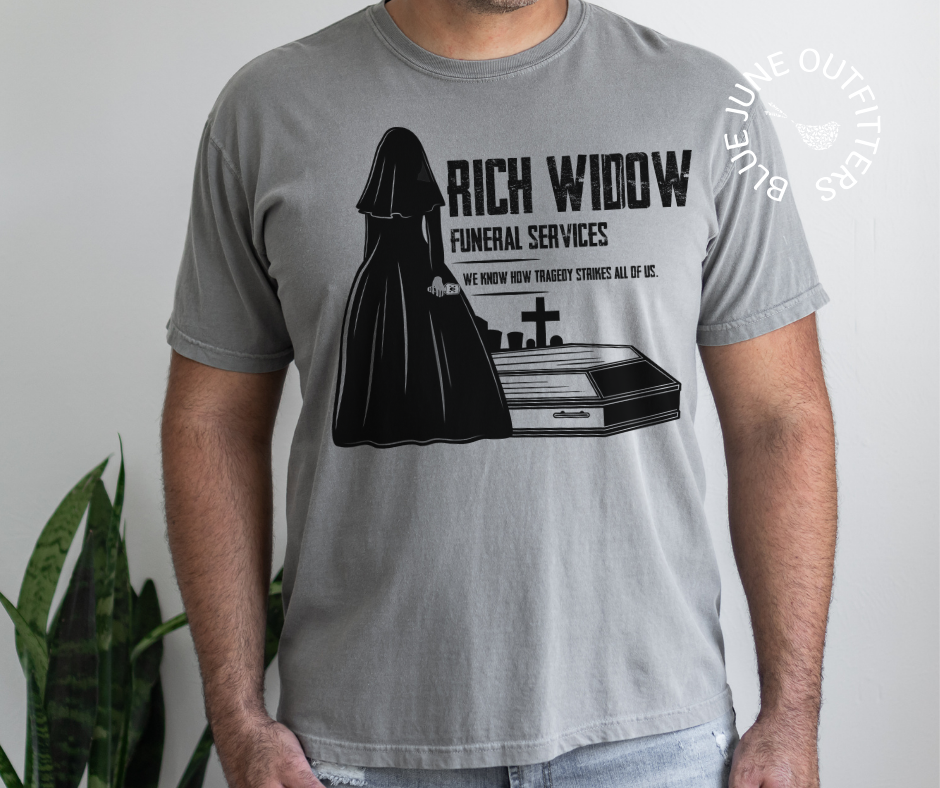 Rich Widow Funeral Services | Comfort Colors® Funny True Crime Tee