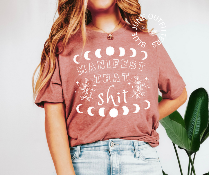 Manifest That Shit | Inspirational Celestial Tee