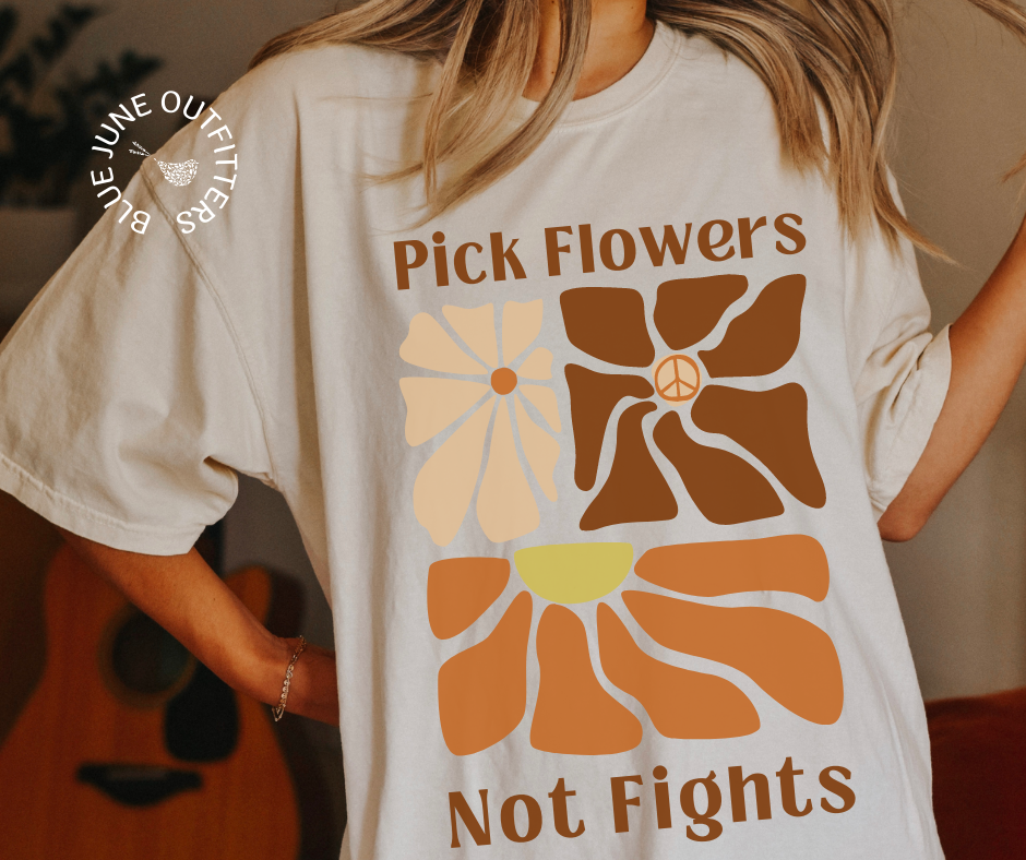 Pick Flowers Not Fights | Comfort Colors® Hippie Tee