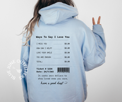 Ways To Say I Love You Receipt | Aesthetic Hoodie