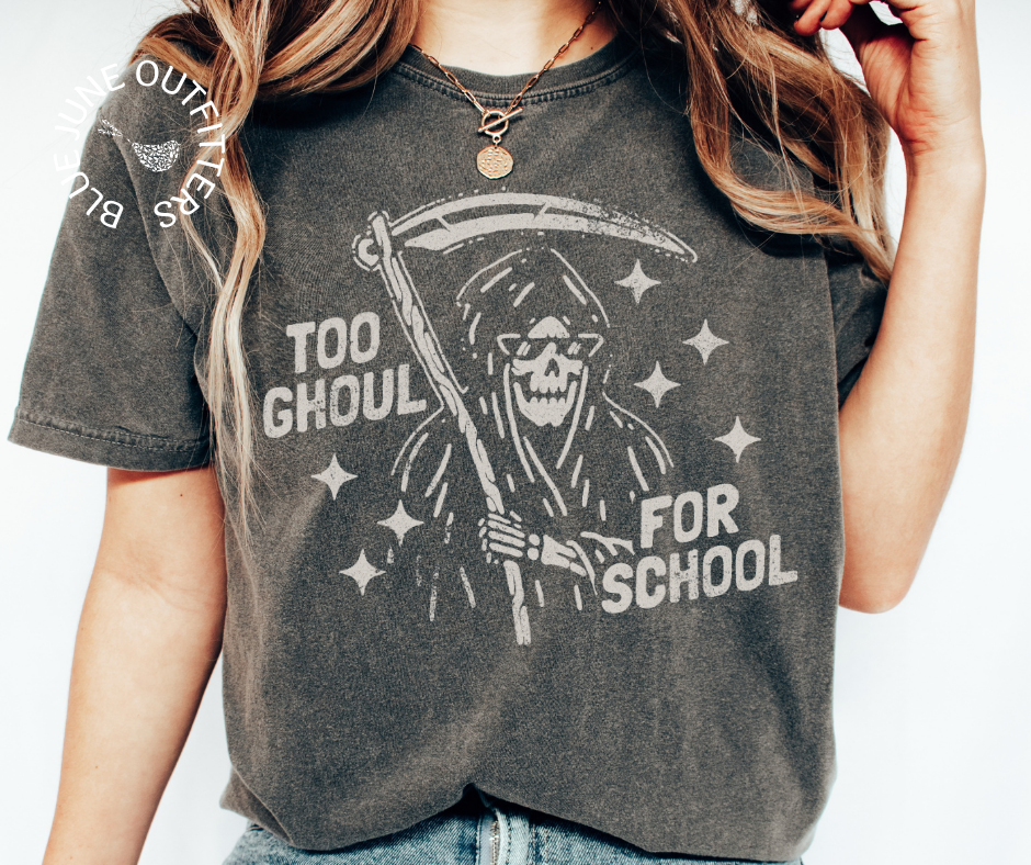 Too Ghoul For School | Comfort Colors® Grim Reaper Halloween Tee