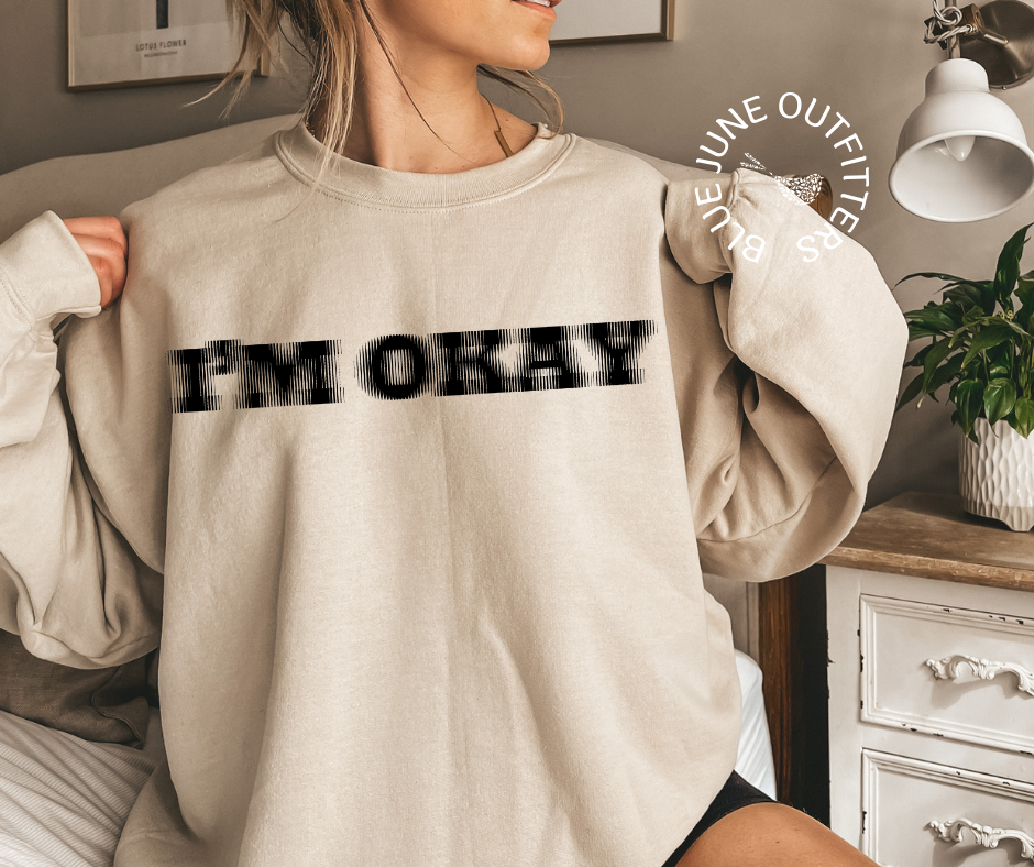 I'm Okay | Funny Pixilated Crewneck Sweatshirt