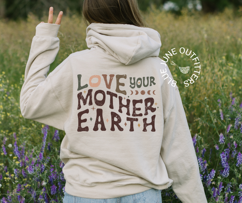 Love Your Mother Earth Unisex Earth Day Hoodie